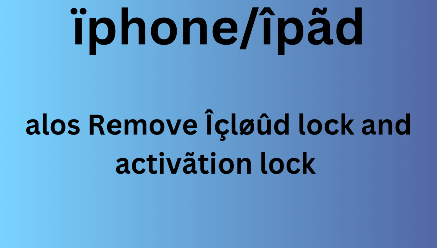 Unlock ipad iphone activation and icloud lock and lock by Syed Ahmed